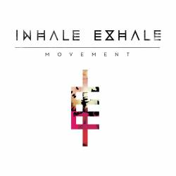 Inhale Exhale : Movement